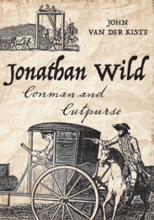 Jonathan Wild : Conman and Cutpurse