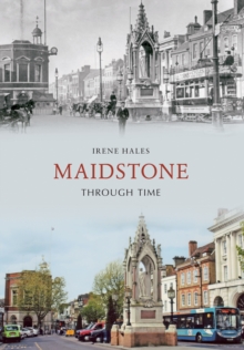 Maidstone Through Time