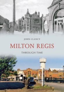 Milton Regis Through Time