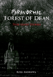 Paranormal Forest of Dean