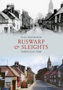 Ruswarp & Sleights Through Time