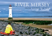 River Mersey : From Source to Sea