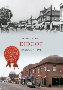 Didcot Through Time