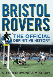 Bristol Rovers : The Official Definitive History