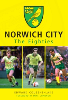 Norwich City The Eighties