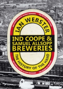 Ind Coope & Samuel Allsopp Breweries : The History of the Hand