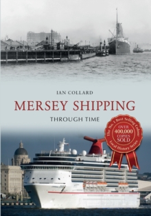 Mersey Shipping Through Time