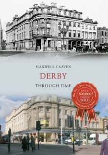 Derby Through Time, Paperback Book Derby Through Time, Paperback Book