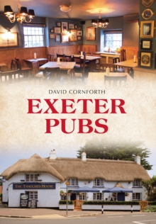 Exeter Pubs, Paperback / softback Book Exeter Pubs, Paperback / softback Book