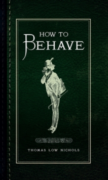 How to Behave, Hardback Book How to Behave, Hardback Book