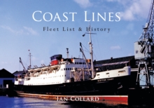 Coast Lines : Fleet List and History, Paperback / softback Book Coast Lines : Fleet List and History, Paperback / softback Book