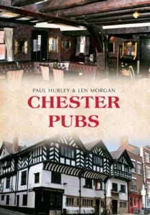 Chester Pubs, Paperback / softback Book Chester Pubs, Paperback / softback Book