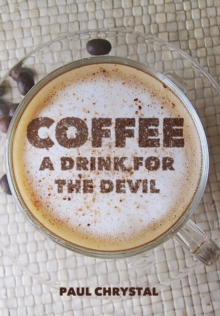 Coffee : A Drink for the Devil