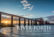 River Forth : From Source to Sea, Paperback Book River Forth : From Source to Sea, Paperback Book