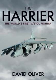 The Harrier : The World's First V/STOL Fighter