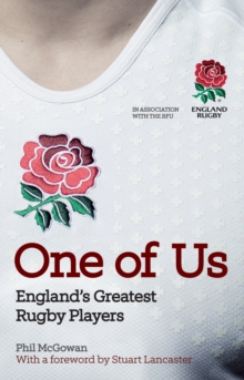 One of Us : England's Greatest Rugby Players, Hardback Book One of Us : England's Greatest Rugby Players, Hardback Book