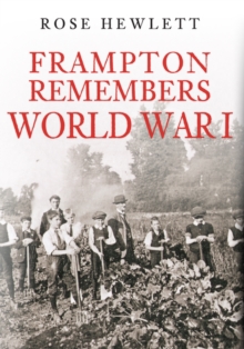 Frampton Remembers World War I, Hardback Book Frampton Remembers World War I, Hardback Book