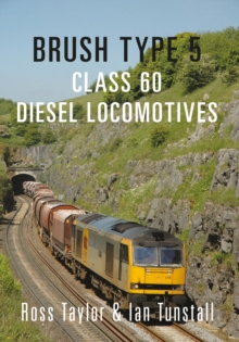 Brush Type 5 : Class 60 Diesel Locomotives