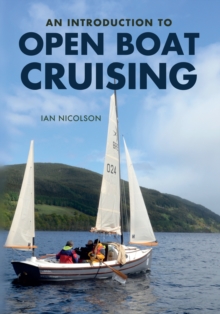 An Introduction to Open Boat Cruising