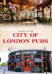 City of London Pubs, Paperback / softback Book City of London Pubs, Paperback / softback Book
