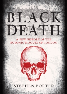 Black Death : A New History of the Bubonic Plagues