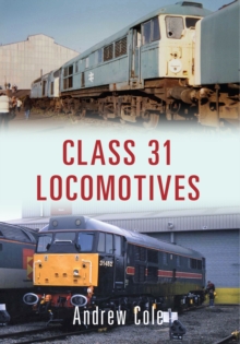 Class 31 Locomotives, Paperback Book Class 31 Locomotives, Paperback Book