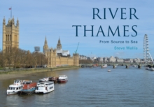 River Thames : From Source to Sea