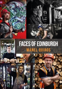 Faces of Edinburgh, Paperback / softback Book Faces of Edinburgh, Paperback / softback Book