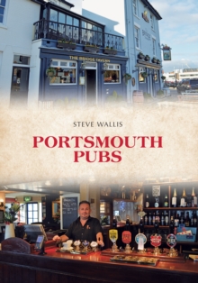 Portsmouth Pubs, Paperback / softback Book Portsmouth Pubs, Paperback / softback Book