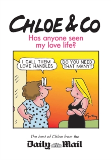 Chloe & Co. : Has Anyone Seen My Love Life?, Paperback / softback Book Chloe & Co. : Has Anyone Seen My Love Life?, Paperback / softback Book