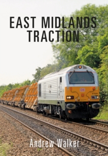East Midlands Traction, Paperback Book East Midlands Traction, Paperback Book