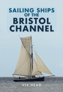 Sailing Ships of the Bristol Channel