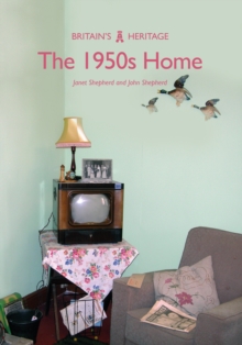 The 1950s Home, Paperback / softback Book The 1950s Home, Paperback / softback Book