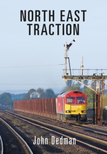 North East Traction, Paperback Book North East Traction, Paperback Book