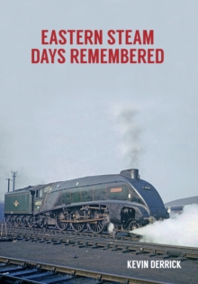 Eastern Steam Days Remembered, Paperback Book Eastern Steam Days Remembered, Paperback Book