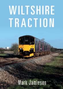 Wiltshire Traction, Paperback Book Wiltshire Traction, Paperback Book