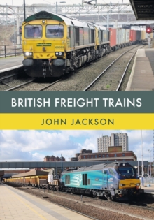 British Freight Trains, Paperback Book British Freight Trains, Paperback Book
