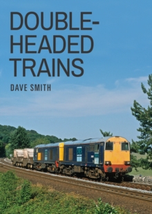 Double-Headed Trains, Paperback Book Double-Headed Trains, Paperback Book