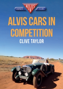 Alvis Cars in Competition, Paperback Book Alvis Cars in Competition, Paperback Book