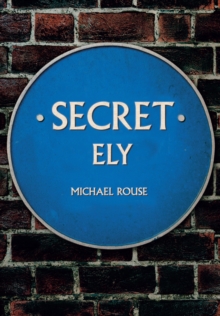 Secret Ely