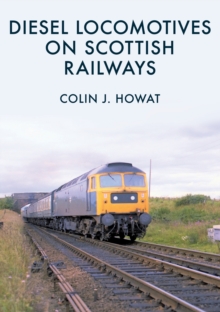 Diesel Locomotives on Scottish Railways, Paperback Book Diesel Locomotives on Scottish Railways, Paperback Book
