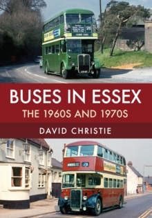 Buses in Essex : The 1960s and 1970s