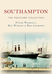Southampton The Postcard Collection, Paperback / softback Book Southampton The Postcard Collection, Paperback / softback Book