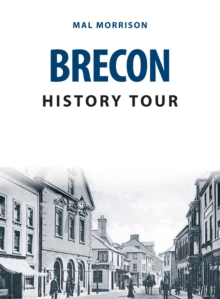 Brecon History Tour, Paperback / softback Book Brecon History Tour, Paperback / softback Book