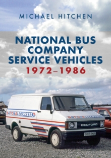 National Bus Company Service Vehicles 1972-1986, Paperback Book National Bus Company Service Vehicles 1972-1986, Paperback Book