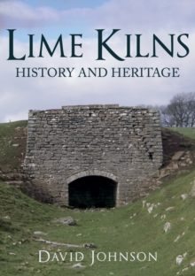 Lime Kilns : History and Heritage