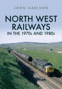 North West Railways in the 1970s and 1980s