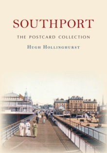 Southport The Postcard Collection, Paperback / softback Book Southport The Postcard Collection, Paperback / softback Book