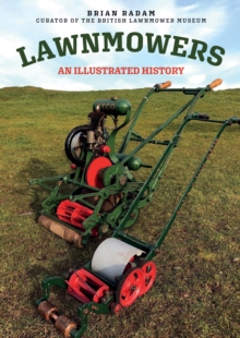 Lawnmowers : An Illustrated History