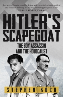 Hitler's Scapegoat : The Boy Assassin and the Holocaust